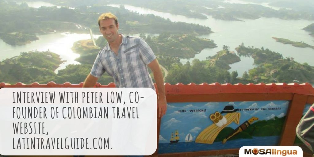 interview-with-peter-low-cofounder-of-colombian-travel-website-latintravelguidecom-mosalingua