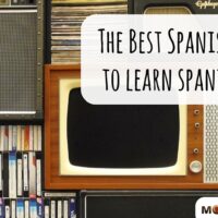 The Best Spanish TV Shows to Learn Spanish
