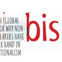 Globish (Global English), or Why Non-Native Speakers Have the Upper Hand in Internationalism