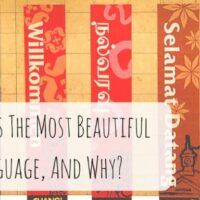 Which is The Most Beautiful Language, And Why?