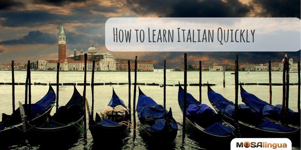 How to learn Italian fast