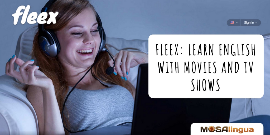 Use Fleex to watch our selection of movies for learning American English