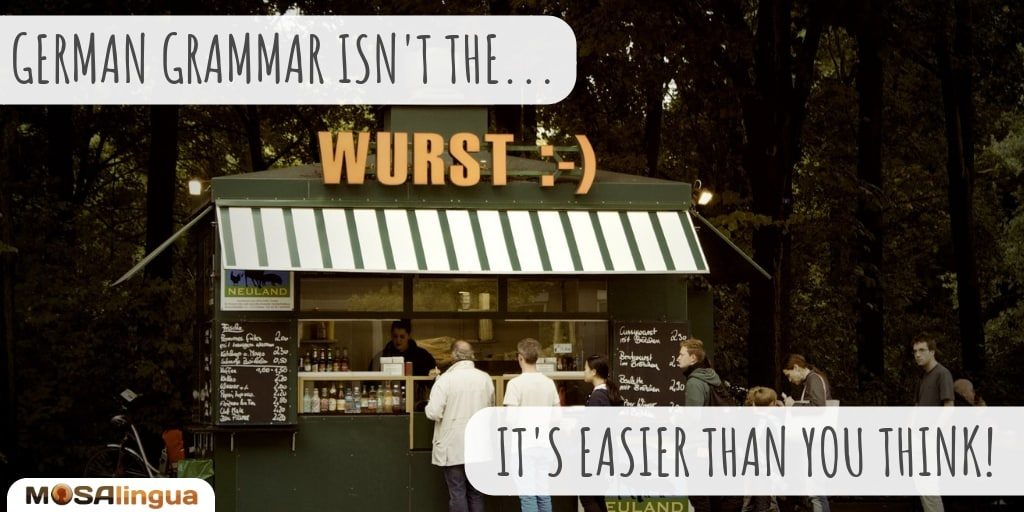 german grammar isn't the "wurst" – it's actually easier than you think!