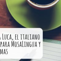 Entrevista a Luca, el italiano que trabaja para MosaLingua y habla 5 idiomas
