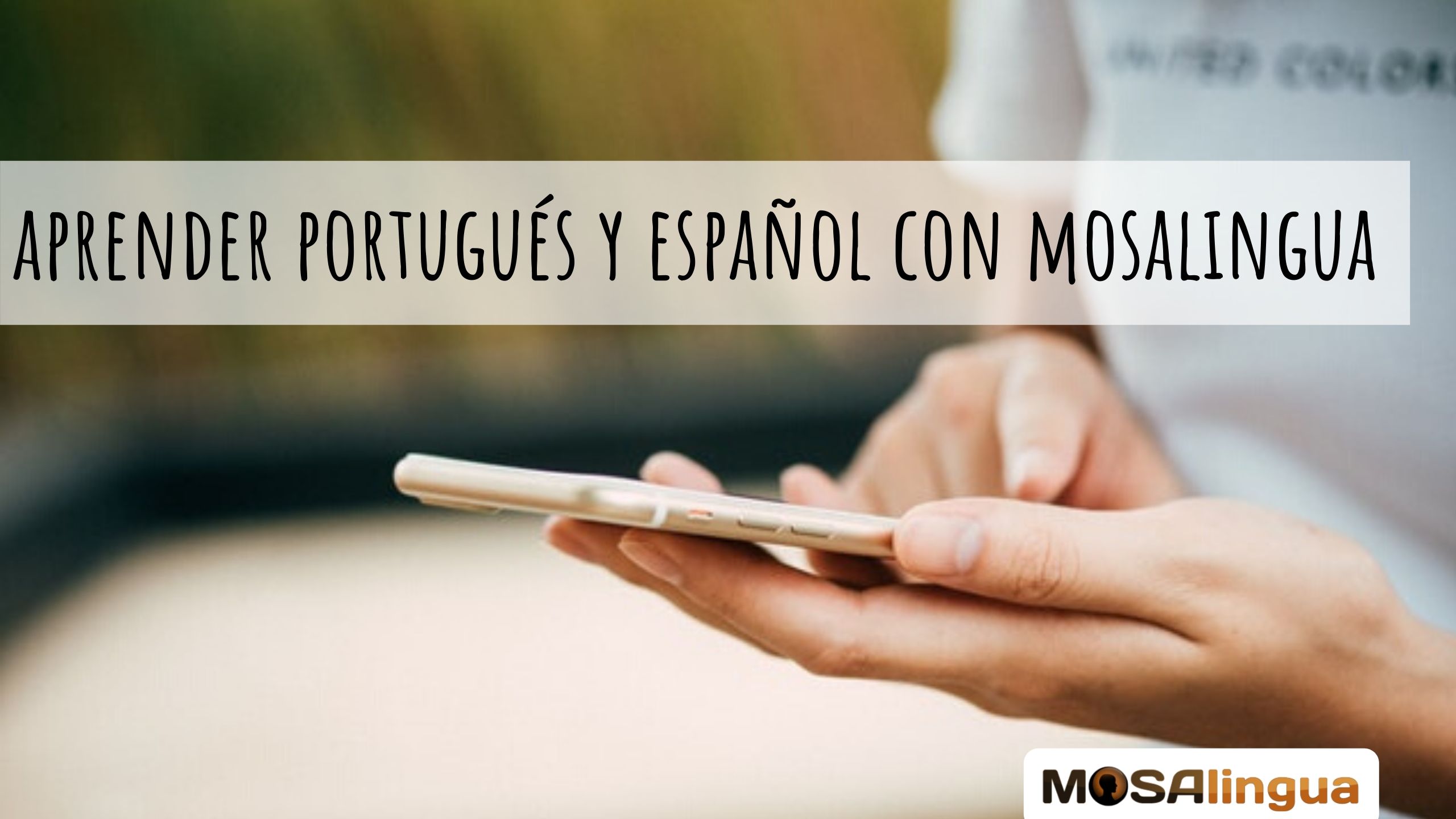 Aprender portugués y español con la app de MosaLingua