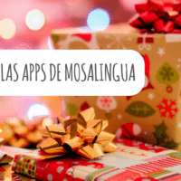 Cómo regalar las apps de MosaLingua (por Navidad o en otras ocasiones)