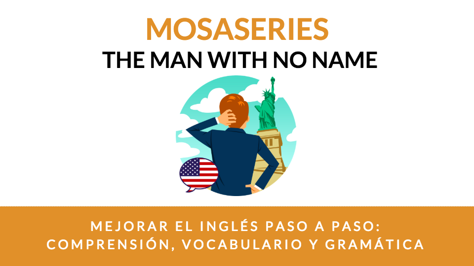 Mosaseries serie en audio en inglés