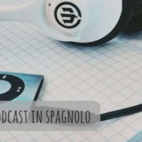 Lista dei migliori podcast gratuiti per imparare lo spagnolo