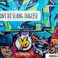 10 espressioni di slang inglese da conoscere per parlare come un nativo