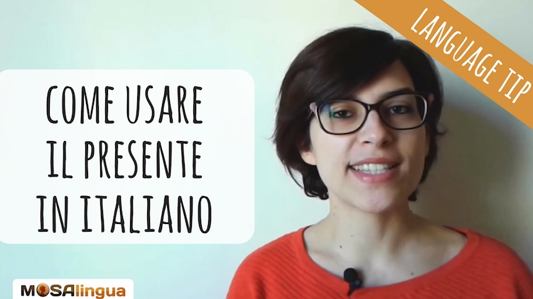 presente-indicativo-italiano-come-usarlo-correttamente-video-mosalingua