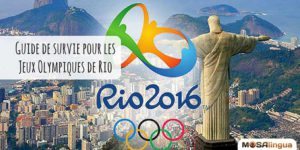 Notre guide de survie pour les Jeux Olympiques de Rio !