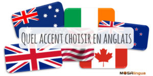 Quel accent anglais choisir ? Pourquoi choisir l'accent américain ?