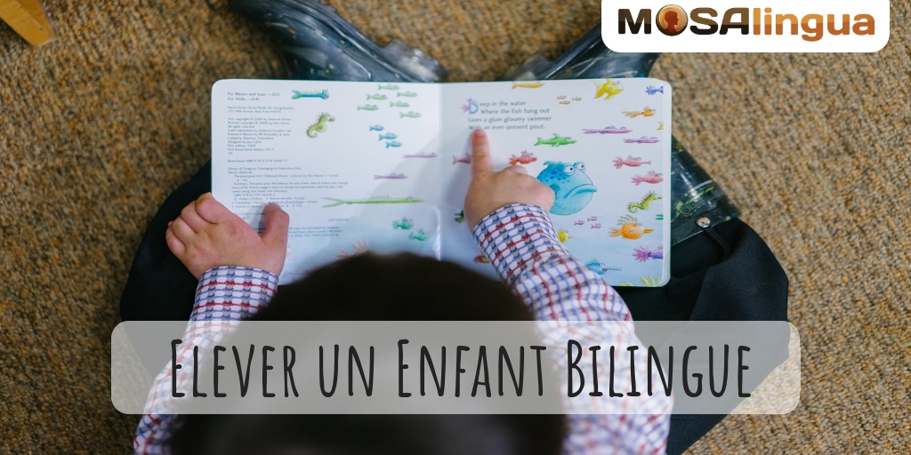 Elever un enfant bilingue : le guide complèt