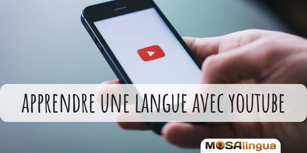apprendre une langue avec YouTube