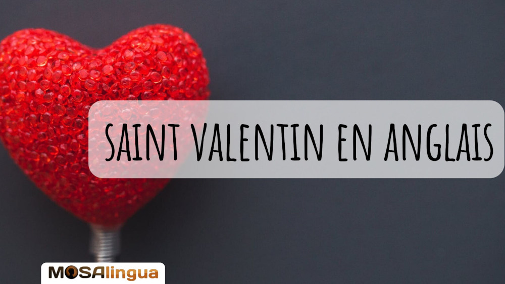 Vocabulaire saint valentin en anglais